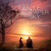 Kerry Muzzey - Hole in the Paper Sky (Original Motion Picture Soundtrack)